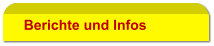 Berichte und Infos