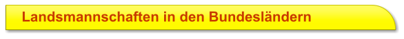 Landsmannschaften in den Bundesländern