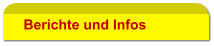 Berichte und Infos