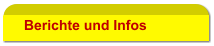 Berichte und Infos